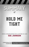 Summary of Hold Me Tight: Seven Conversations for a Lifetime of Love: Conversation Starters (eBook, ePUB)
