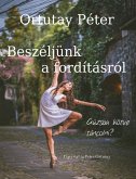 Beszéljünk a fordításról (eBook, ePUB) Beszéljünk a fordításról (eBook, ePUB)