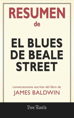 Cover Resumen de El blues de Beale Street de James Baldwin: Conversaciones Escritas (eBook, ePUB)