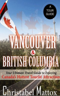 Vancouver And British Columbia (eBook, ePUB) - Mattox, Christabel