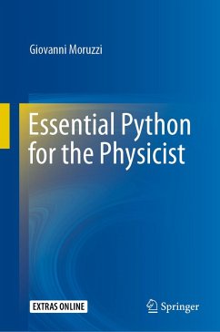 Essential Python for the Physicist (eBook, PDF) - Moruzzi, Giovanni