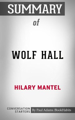 Summary of Wolf Hall (eBook, ePUB) - Adams, Paul