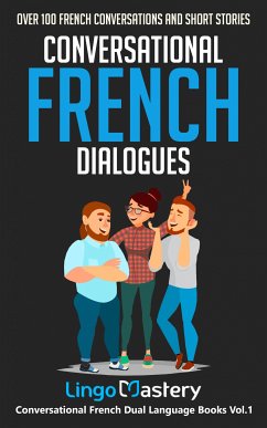 Conversational French Dialogues (eBook, ePUB) - Lingo Mastery