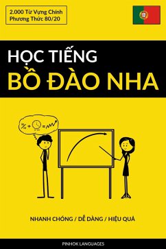 Cover H¿c Ti¿ng B¿ Ðào Nha - Nhanh Chóng / D¿ Dàng / Hi¿u Qu¿ (eBook, ePUB)