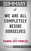 Summary of We Are All Completely Beside Ourselves (eBook, ePUB)