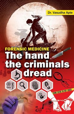 Cover Forensic Medicine - The hand the criminals dread (eBook, ePUB)