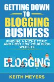 Getting Down To Blogging Business (eBook, ePUB)