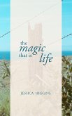 The Magic That is Life (eBook, ePUB)