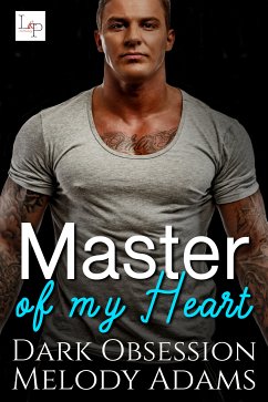 Master of my Heart (eBook, ePUB) - Adams, Melody