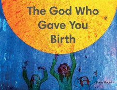 The God Who Gave You Birth - Hopkins, Eloise