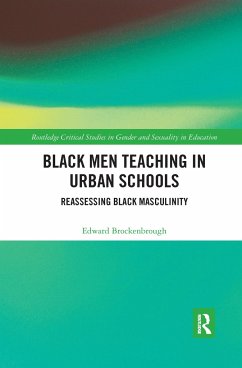 Black Men Teaching in Urban Schools - Brockenbrough, Edward