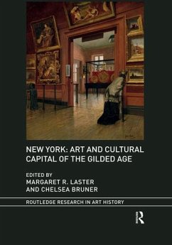 Cover New York: Art and Cultural Capital of the Gilded Age