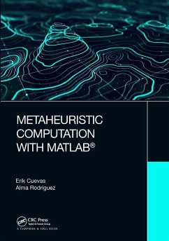 Metaheuristic Computation with MATLAB(R) - Cuevas, Erik; Rodriguez, Alma