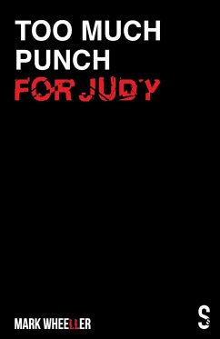 Too Much Punch For Judy - Wheeller, Mark