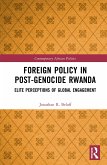 Foreign Policy in Post-Genocide Rwanda