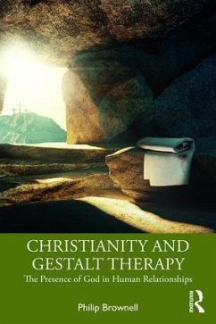 Christianity and Gestalt Therapy - Brownell, Philip (Private practice, Idaho, USA)