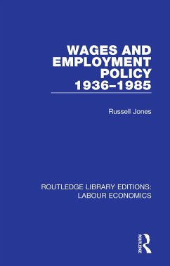 Wages and Employment Policy 1936-1985 - Jones, Russell