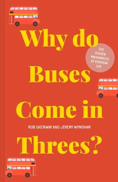 Why Do Buses Come in Threes? - Eastaway, Rob; Wyndham, Jeremy