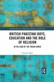 British Pakistani Boys, Education and the Role of Religion