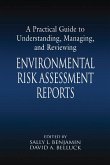 A Practical Guide to Understanding, Managing, and Reviewing Environmental Risk Assessment Reports