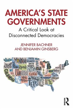 America's State Governments - Bachner, Jennifer; Ginsberg, Benjamin