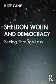 Sheldon Wolin and Democracy