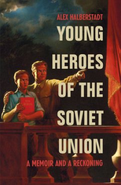 Young Heroes of the Soviet Union - Halberstadt, Alex