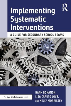 Implementing Systematic Interventions - Bohanon, Hank; Caputo Love, Lisa; Morrissey, Kelly