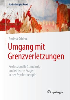 Umgang mit Grenzverletzungen - Schleu, Andrea