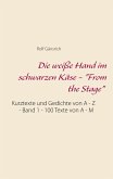 Die weiße Hand im schwarzen Käse - "From the Stage"