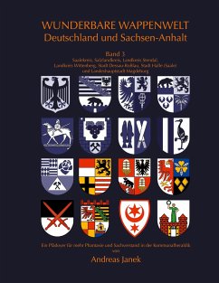 Wunderbare Wappenwelt Deutschland und Sachsen-Anhalt Band 3 - Janek, Andreas