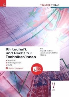Wirtschaft und Recht für Techniker/innen V HTL + digitales Zusatzpaket - Kiss, Katharina;Najand-Ellmer, Monika;Huber-Krimplstätter, Daniela