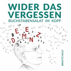 Wider das Vergessen - Wulf, Brigitte