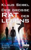 Der große Rat des Lebens / Aufbruch aus Atlantis Bd.7