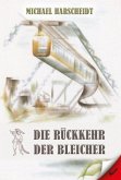 Die Rückkehr der Bleicher