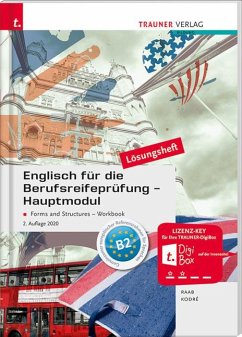 Englisch für die Berufsreifeprüfung - Hauptmodul Forms and Structures, Workbook Lösungsheft - Kodre, Christina;Raab, Gabriele