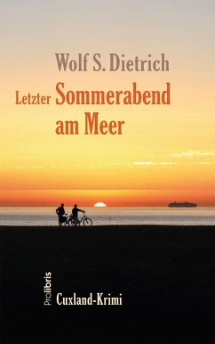 Letzter Sommerabend am Meer - Dietrich, Wolf S.