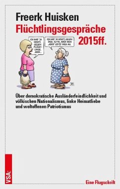 Flüchtlingsgespräche 2015ff. - Huisken, Freerk