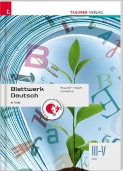 Blattwerk Deutsch - Texte, III-V HAK - Pallauf-Hiller, Iris;Gaisböck, Johannes