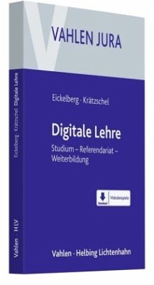 Digitale Lehre - Eickelberg, Jan M.;Krätzschel, Holger