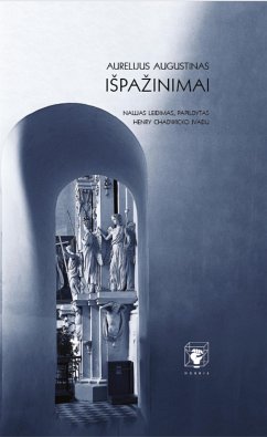 Išpažinimai (eBook, ePUB) - Augustinas, Aurelijus