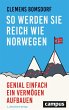 So werden Sie reich wie Norwegen... - Bild 1