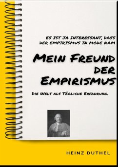 MEIN FREUND DER EMPIRISMUS (eBook, ePUB) - Duthel, Heinz