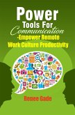 Power Tools of Communication - Empower Remote Work Culture Productivity (eBook, ePUB)
