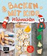 Backen mit Kids (Kindern) - Weihnachten... - Bild 1