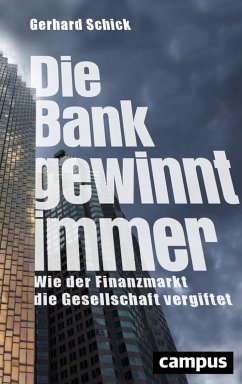 Die Bank gewinnt immer (eBook, PDF) - Schick, Gerhard