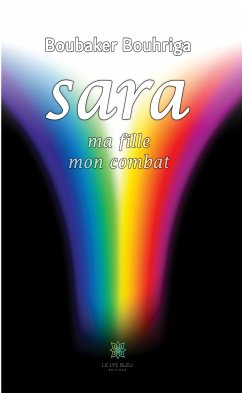 Sara, ma fille, mon combat (eBook, ePUB) - Bouhriga, Boubaker