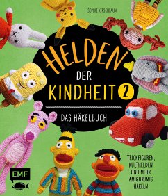 Helden der Kindheit - Das Häkelbuch - Band 2 (eBook, ePUB) - Kirschbaum, Sophie