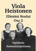 Elämäni Koulut Osa 2 (eBook, ePUB)