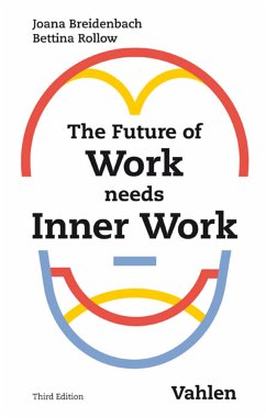 The Future of Work needs Inner Work (eBook, ePUB) - Breidenbach, Joana; Rollow, Bettina